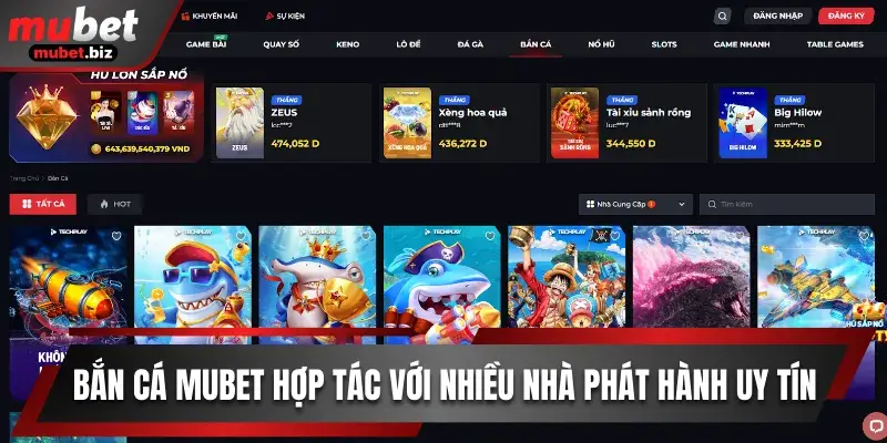 Bắn cá Mubet hợp tác với nhiều nhà phát hành uy tín