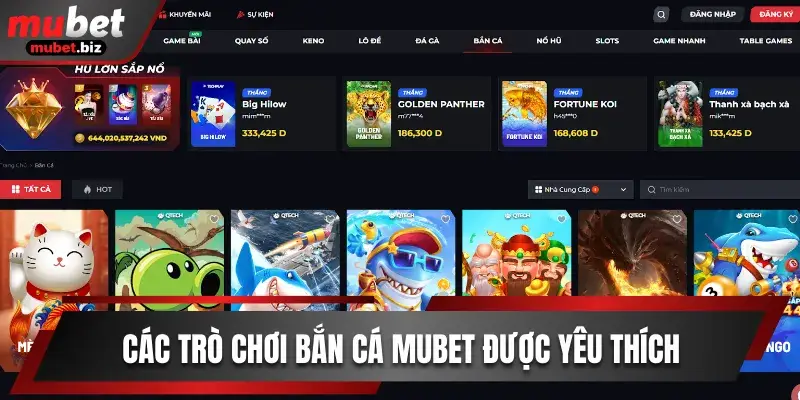 Điểm danh các trò chơi bắn cá Mubet được yêu thích