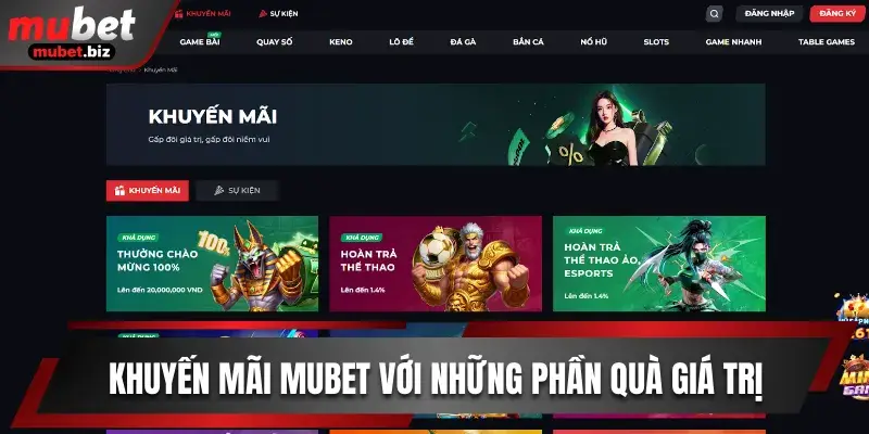 Khuyến mãi Mubet hấp dẫn với những phần quà giá trị